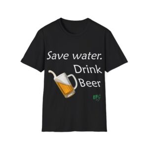 “Save Water. Drink Beer.” — EFG Collection